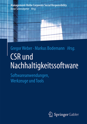 CSR und Nachhaltigkeitssoftware von Bodemann,  Markus, Weber,  Gregor