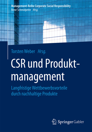 CSR und Produktmanagement von Weber,  Torsten