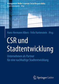 CSR und Stadtentwicklung von Albers,  Hans-Hermann, Hartenstein,  Felix