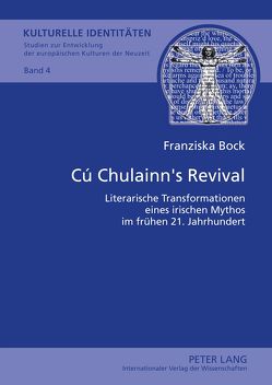 Cú Chulainn’s Revival von Bock,  Franziska