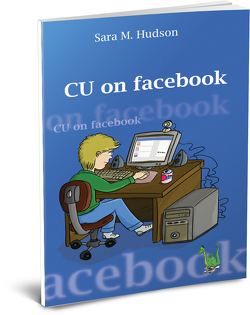 CU on facebook von M. Hudson,  Sara