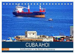 CUBA AHOI – Schiffsverkehr in der Bucht von Havanna (Tischkalender 2024 DIN A5 quer), CALVENDO Monatskalender von von Loewis of Menar,  Henning