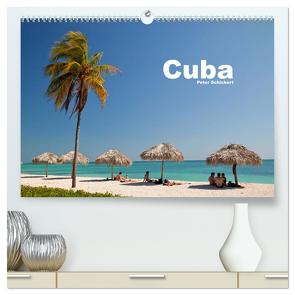 Cuba (hochwertiger Premium Wandkalender 2024 DIN A2 quer), Kunstdruck in Hochglanz von Schickert,  Peter