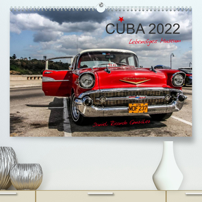 Cuba – Lebendiges Museum (Premium, hochwertiger DIN A2 Wandkalender 2022, Kunstdruck in Hochglanz) von Ricardo González Photography,  Daniel