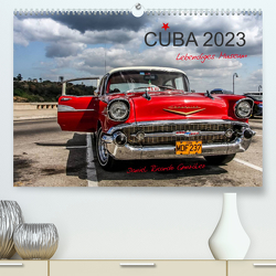Cuba – Lebendiges Museum (Premium, hochwertiger DIN A2 Wandkalender 2023, Kunstdruck in Hochglanz) von Ricardo González Photography,  Daniel