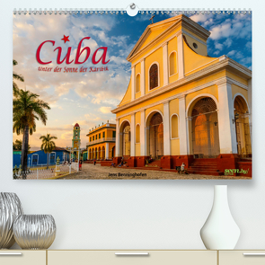 Cuba – Unter der Sonne der Karibik (Premium, hochwertiger DIN A2 Wandkalender 2021, Kunstdruck in Hochglanz) von Benninghofen,  Jens