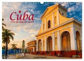 Cuba – Unter der Sonne der Karibik (Wandkalender 2024 DIN A3 quer), CALVENDO Monatskalender von Benninghofen,  Jens
