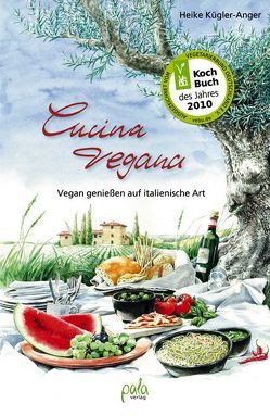 Cucina vegana von Kügler-Anger,  Heike, Schneevoigt,  Margret