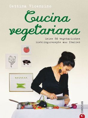 Cucina vegetariana von Vicenzino,  Cettina