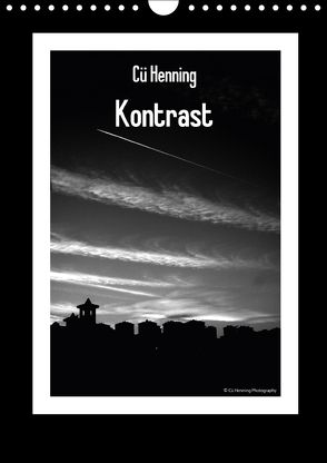 Cü Henning – Kontrast (Wandkalender 2018 DIN A4 hoch) von HENNING,  Cü