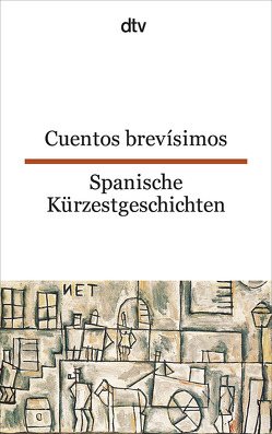 Cuentos brevísimos Spanische Kürzestgeschichten von Brandenberger,  Erna
