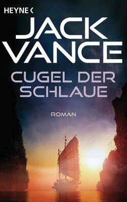 Cugel der Schlaue von Straßl,  Lore, Vance,  Jack