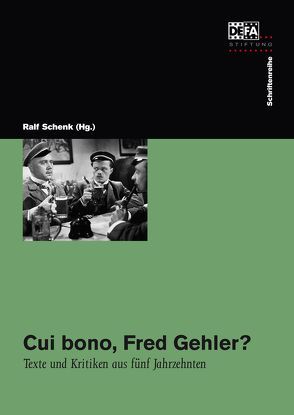 Cui bono, Fred Gehler? von Schenk,  Ralf