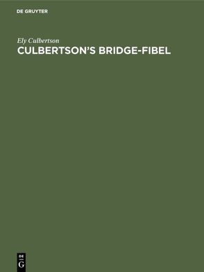 Culbertson’s Bridge-Fibel von Brockdorff, Culbertson,  Ely