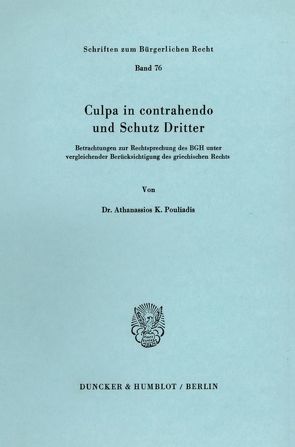 Culpa in contrahendo und Schutz Dritter. von Pouliadis,  Athanassios K.