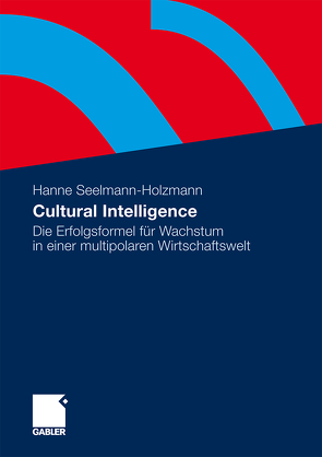 Cultural Intelligence von Seelmann-Holzmann,  Hanne
