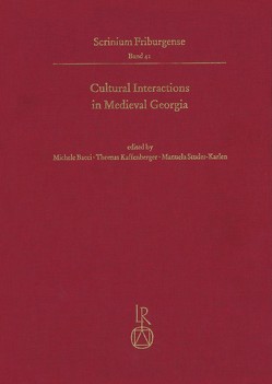 Cultural Interactions in Medieval Georgia von Bacci,  Michele, Kaffenberger,  Thomas, Studer-Karlen,  Manuela