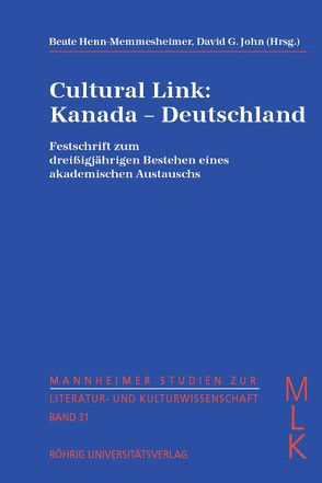 Cultural Link: Kanada – Deutschland von Henn-Memmesheimer,  Beate, John,  David G