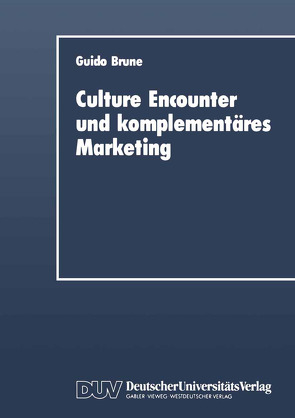 Culture Encounter and komplementäres Marketing von Brune,  Guido