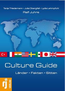 Culture Guide von Juhre,  Ralf, Lehmpfuhl,  Lydia, Obergfell,  Julia, Thiedemann,  Tanja