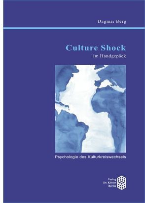 Culture Shock im Handgepäck von Berg,  Dagmar