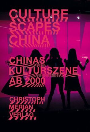 Culturescapes China von Cooiman,  Juriaan, Schneider-Roos,  Katharina, Thieding,  Stefanie