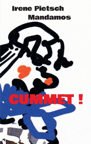 CUMMET! von Pietsch,  Irene