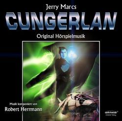 CUNGERLAN – Original Hörspielmusik von Herrmann,  Robert