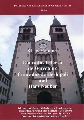 Cunradus Citewar de Wirceburc, Cunradus de Herbipoli und Hans Neuber von Hammer,  Klaus