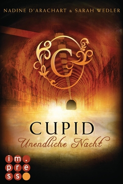 Cupid. Unendliche Nacht (Die Niemandsland-Trilogie, Band 2) von d'Arachart,  Nadine, Wedler,  Sarah