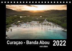 Curaçao – Banda Abou von oben (Tischkalender 2022 DIN A5 quer) von - Yvonne & Tilo Kühnast,  naturepics