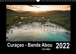 Curaçao – Banda Abou von oben (Wandkalender 2022 DIN A3 quer) von - Yvonne & Tilo Kühnast,  naturepics