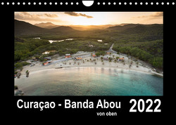 Curaçao – Banda Abou von oben (Wandkalender 2022 DIN A4 quer) von - Yvonne & Tilo Kühnast,  naturepics