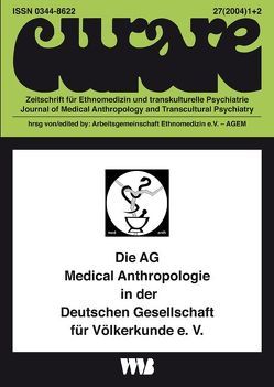 Curare. Zeitschrift für Medizinethnologie / Journal of Medical Anthropology / Medizinethnologische Herausforderungen von Schröder,  Ekkehard, Wolf,  Angelika