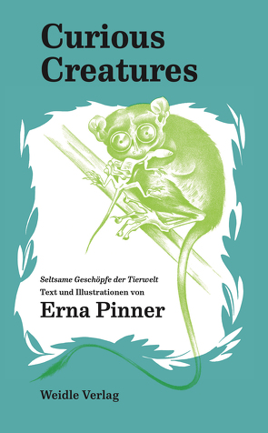 Curious Creatures von Pinner,  Erna, Weidle,  Barbara