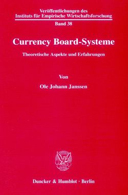 Currency Board-Systeme. von Janssen,  Ole Johann