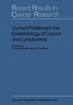 Current Problems in the Epidemiology of Cancer and Lymphomas von Grundmann,  E., Tulinius,  H.