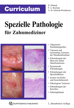 Curriculum Spezielle Pathologie für Zahnmediziner von Ebhardt,  Harald, Reichart,  Peter A, Schmidt-Westhausen,  Andrea-Maria