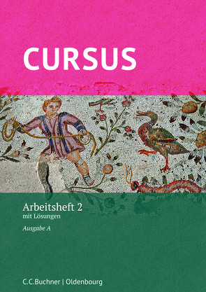 Cursus A – neu / Cursus A AH 2 von Boberg,  Britta, Hotz,  Michael, Maier,  Friedrich, Wilhelm,  Andrea