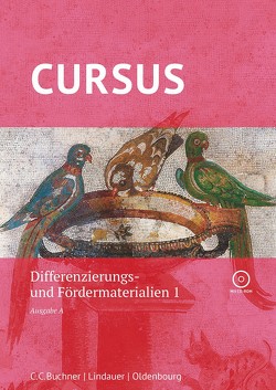 Cursus A – neu / Cursus A Differenzierungsmaterial 1 von Auer,  Franz, Auer,  Petra, Hotz,  Michael, Maier,  Friedrich