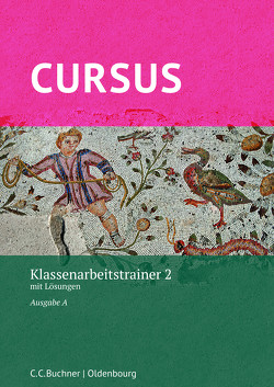 Cursus A – neu / Cursus A Klassenarbeitstrainer 2 von Hotz,  Michael, Maier,  Friedrich