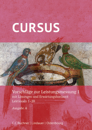Cursus A – neu / Cursus A Leistungsmessung 1 von Boberg,  Britta, Hotz,  Michael, Maier,  Friedrich, Schmidt,  Björn