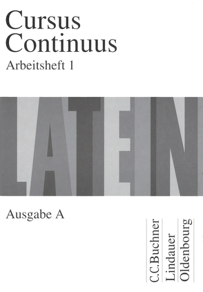 Cursus Continuus A / Cursus Continuus A AH 1 von Bayer,  Karl, Belde,  Dieter, Fink,  Gerhard, Fritsch,  Andreas, Grosser,  Hartmut, Hotz,  Rudolf, Kudla,  Hubertus, Maier,  Friederich, Maier,  Friedrich, Matheus,  Wolfgang, Mueller,  Andreas, Petersen,  Peter, Unger,  Hans Dietrich, Wilhelm,  Andrea