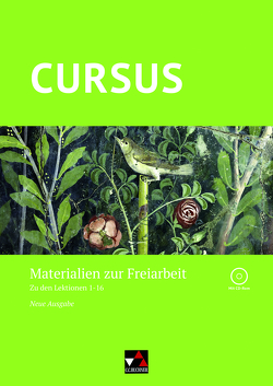 Cursus – Neue Ausgabe / Cursus – Neue Ausgabe Freiarbeit von Gressel,  Dennis, Hotz,  Michael, Maier,  Friedrich, Wedner-Bianzano,  Sabine