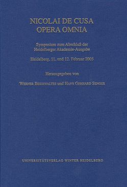 Cusanus-Studien / Nicolai de Cusa Opera Omnia. Symposium zum Abschluß der Heidelberger Akademie-Ausgabe von Beierwaltes,  Werner, Senger,  Hans Gerhard