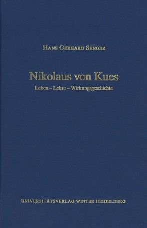 Cusanus-Studien / Nikolaus von Kues von Senger,  Hans Gerhard