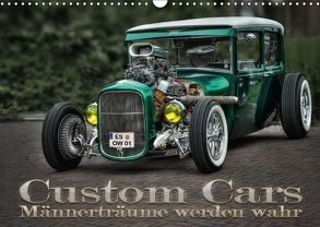 Custom Cars – Männerträume werden wahr (Wandkalender 2018 DIN A3 quer) von Swierczyna,  Eleonore