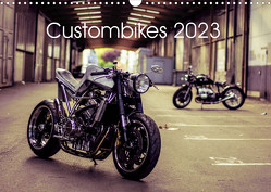 Custombikes 2023 (Wandkalender 2023 DIN A3 quer) von Snpshts-Fotografie