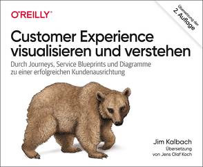 Customer Experience visualisieren und verstehen von Kalbach,  Jim, Koch,  Jens Olaf