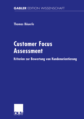 Customer Focus Assessment von Bäuerle,  Thomas
